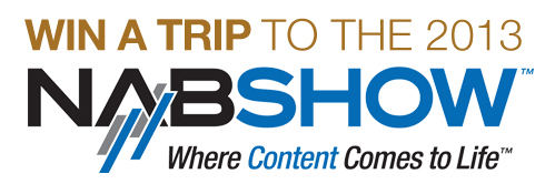 Win A Trip to NAB 2013