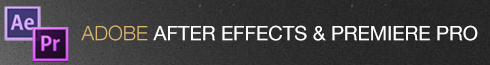 After Effects and Premiere Pro