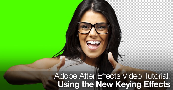Adobe After Effects Tutorial: Using the New Keying Effects - The Beat ...