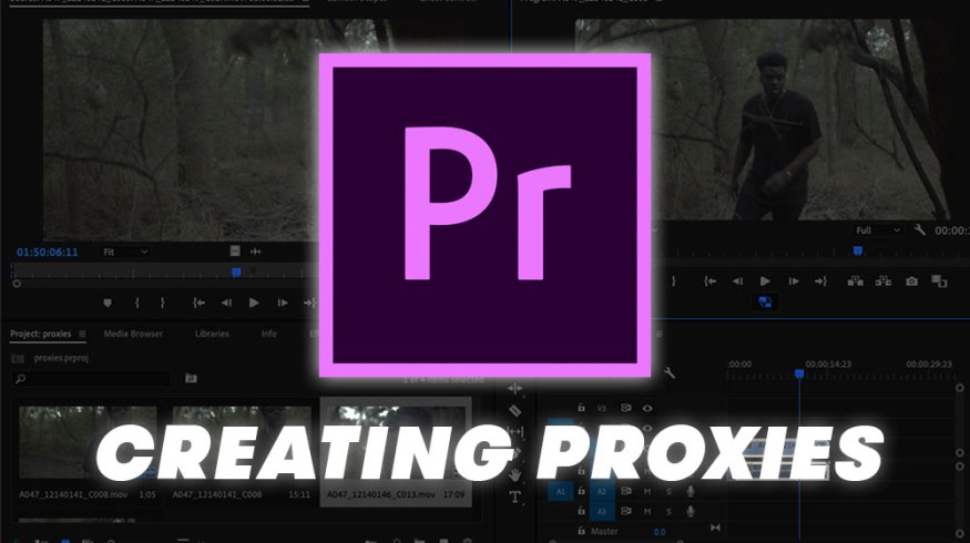 Premiere Pro Quick Tip: How to Create Proxies