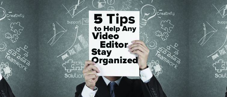 10 Must-Read Articles on Video Editing: Video Editing Organization