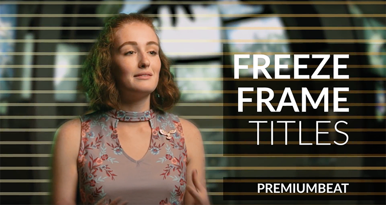 Create a Freeze Frame Title Sequence for Show Openers — Freeze Frame